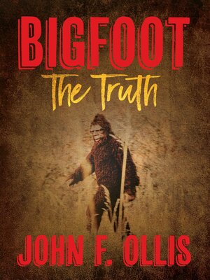 cover image of Bigfoot the Truth